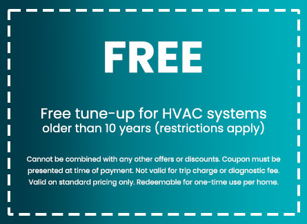 Free tune-up for HVAC systems older than 10 years (restrictions apply)