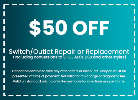 Discount on Switch/Outlet Repair or Replacement