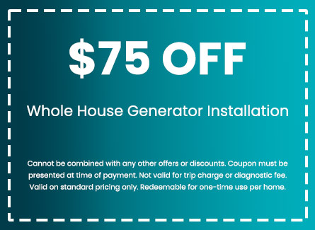 Discount on Whole House Generator Services